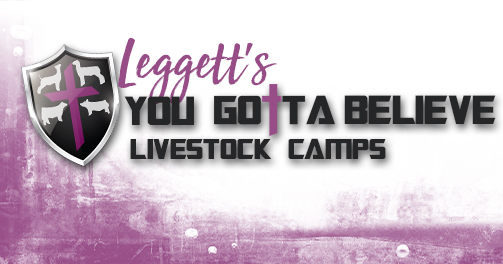 Leggett's You Gotta Believe Livestock Camps